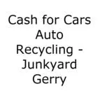 CASH FOR CARS AUTO RECYCLING - JUNKYARD GERRY