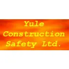 YULE CONSTRUCTION SAFETY LTD
