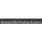 MICHAEL HILL'S WINDOWS & DOORS