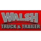 WALSH TRUCK & TRAILER REPAIRS LTD