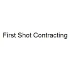 FIRST SHOT CONTRACTING