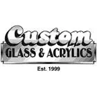 CUSTOM GLASS & ACRYLICS