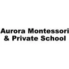 AURORA MONTESSORI & PRIVATE SCHOOL