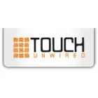 TOUCH UNWIRED