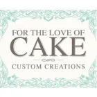 FOR THE LOVE OF CAKE